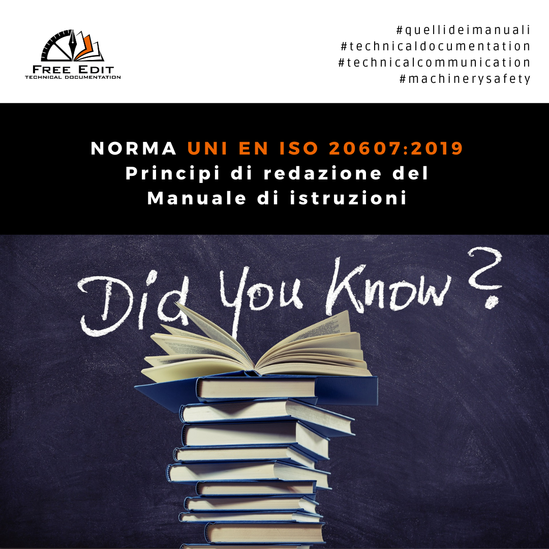 NORMA UNI EN ISO 20607 2019 – PRINCIPI DI REDAZIONE DEL MANUALE DI ISTRUZIONI