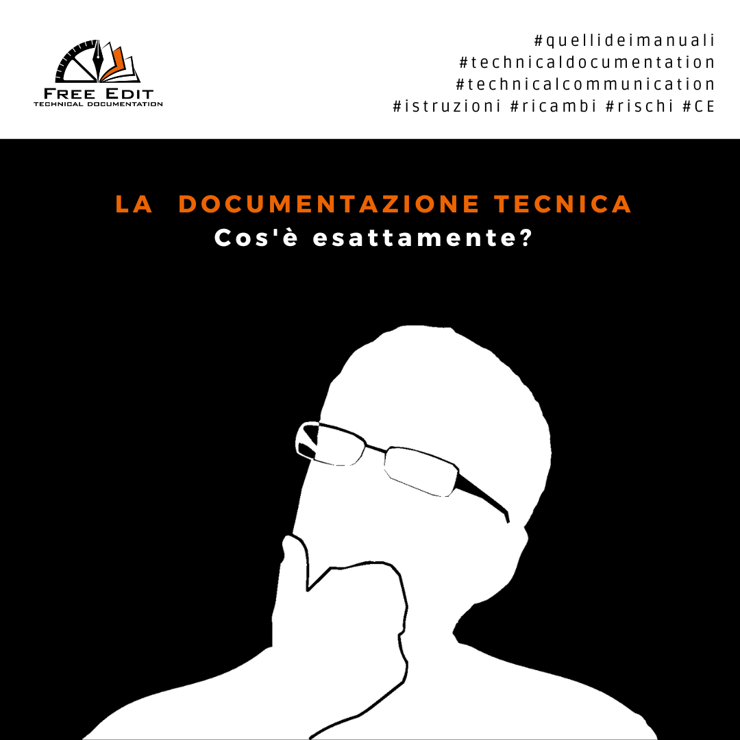 LA DOCUMENTAZIONE TECNICA - Cosa è esattamente