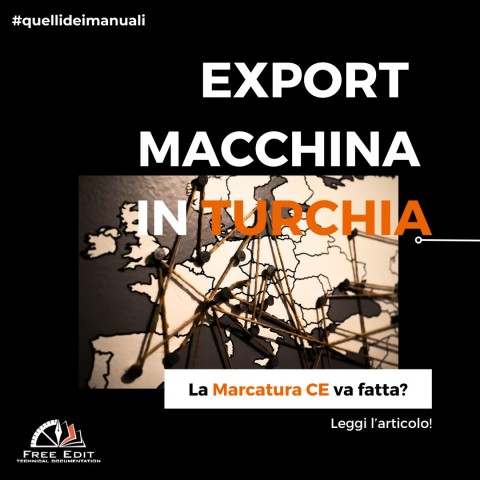 EXPORT DI UNA MACCHINA IN TURCHIA E MARCATURA CE
