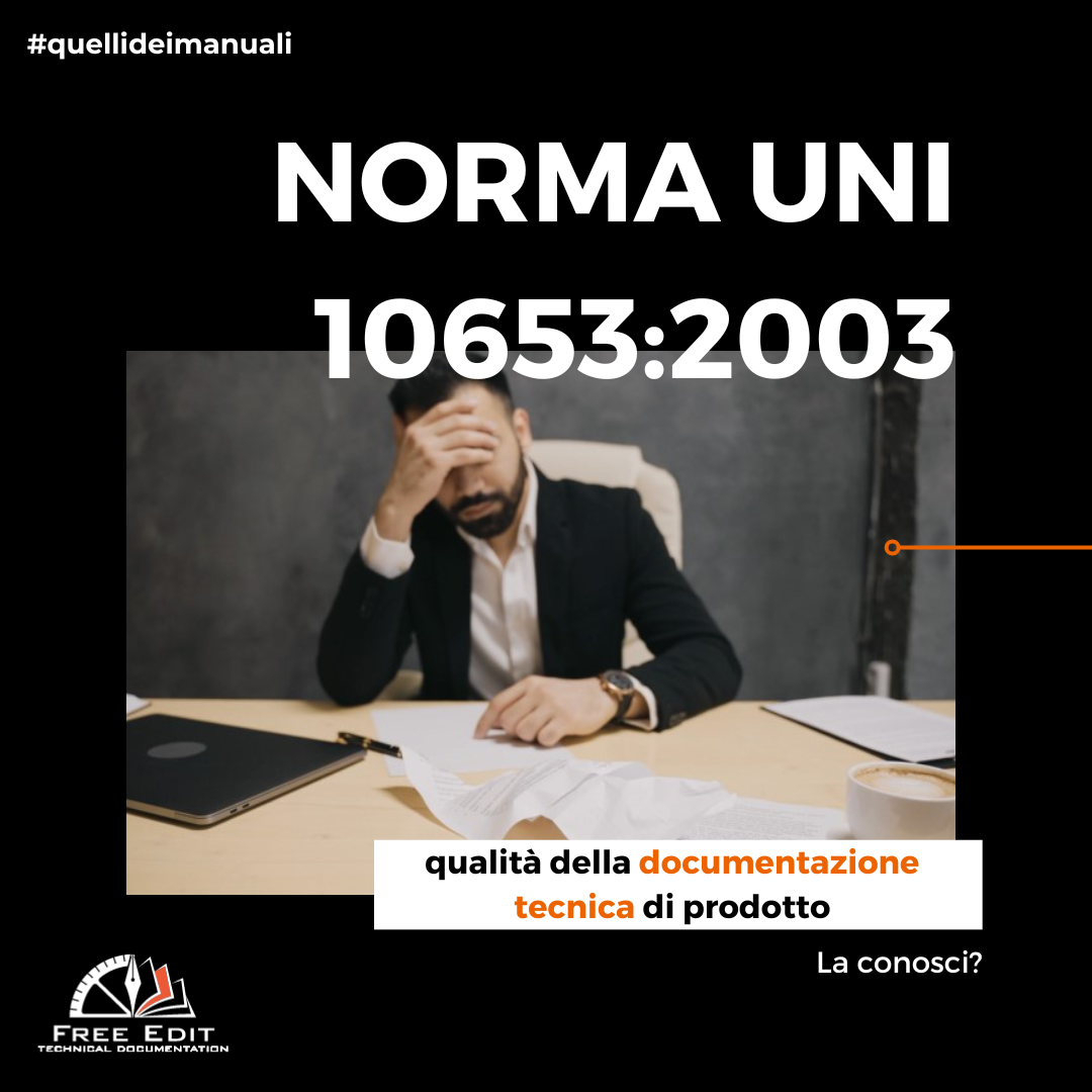 NORMA UNI 106532003 –  QUALITÀ DELLA DOCUMENTAZIONE TECNICA DI PRODOTTO