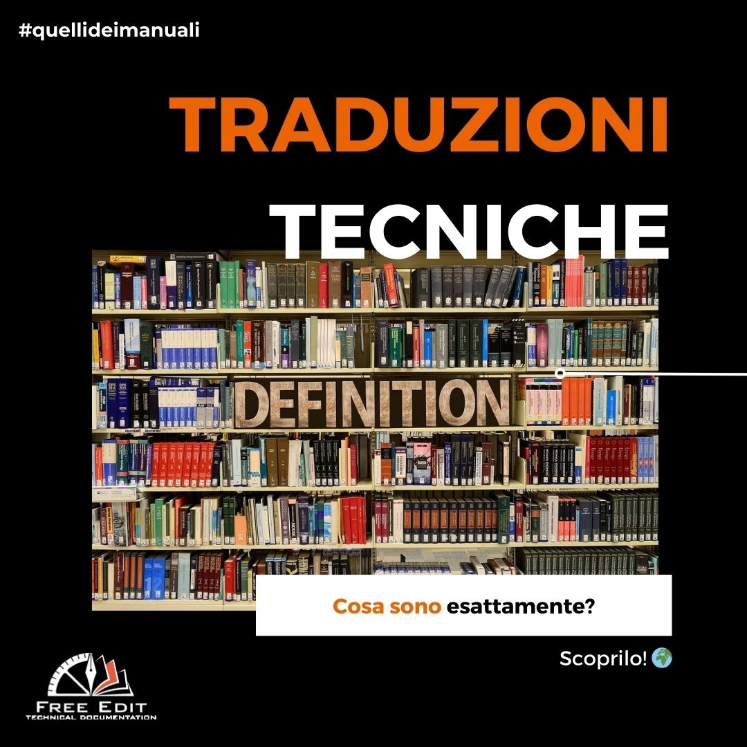 TRADUZIONI TECNICHE - COSA SONO ESATTAMENTE