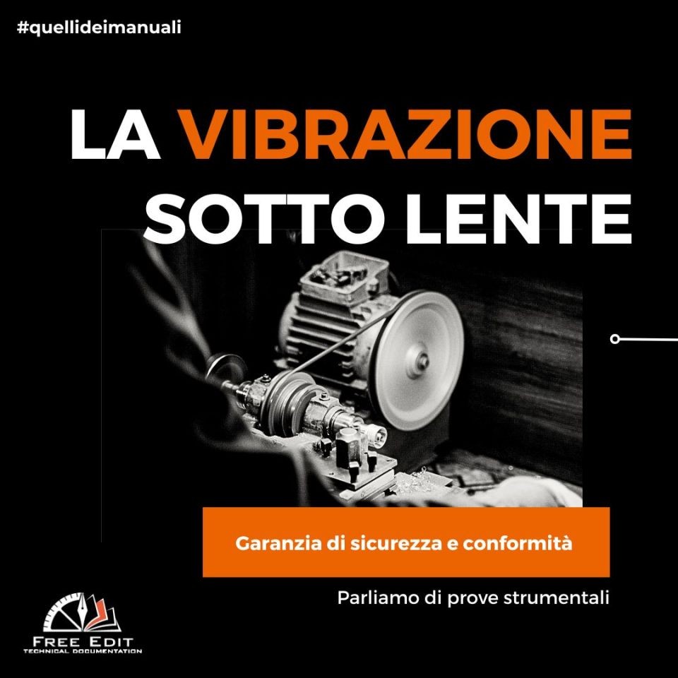 LA VIBRAZIONE SOTTO LENTE: GARANZIA DI SICUREZZA E CONFORMITÀ 