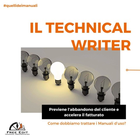 IL TECHNICAL WRITER: PREVIENE L’ABBANDONO DEL CLIENTE E ACCELERA IL FATTURATO      