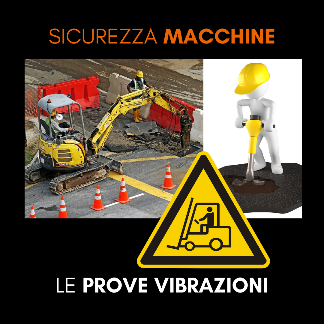 SICUREZZA MACCHINE: LE PROVE VIBRAZIONI